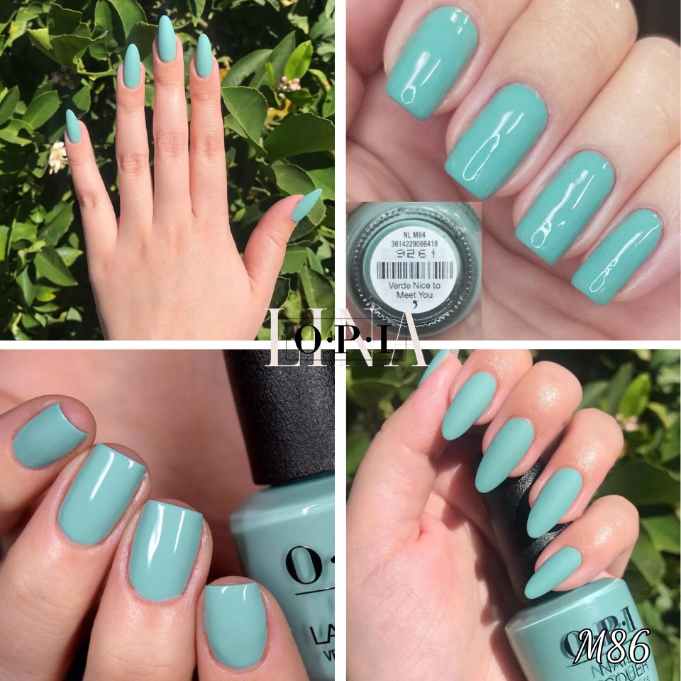 OPI - NLM84 - VERDE NICE TO MEET YOU